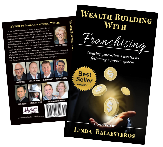 Image of the Best Selling Book Wealth Building with Franchising compiled by Linda Ballesteros. 